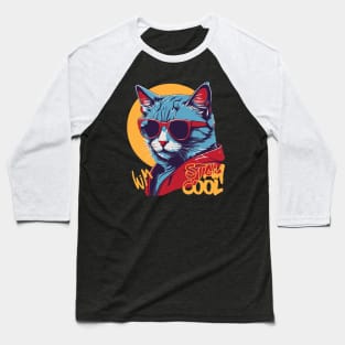 Stay Cool Cat Baseball T-Shirt